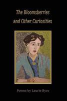 Bloomsberries and Other Curiosities 1945752661 Book Cover
