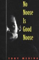No Noose Is Good Noose 086316109X Book Cover