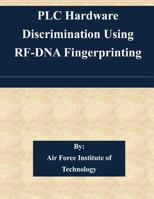 Plc Hardware Discrimination Using Rf-DNA Fingerprinting 1511581913 Book Cover