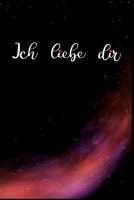 Ich liebe dir: Liebe Flirt Partner Paar Verliebt Beziehungen Geschenk (6x9) liniertes Notizbuch zum Reinschreiben 1692767011 Book Cover
