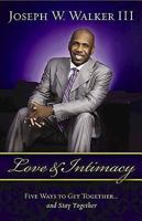 Love And Intimacy: Five Ways To Get Together And Stay Together 1426704046 Book Cover