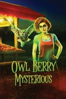 Owl Berry Mysterious 1950505812 Book Cover