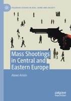 Mass Shootings in Central and Eastern Europe 3030893758 Book Cover