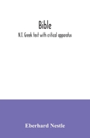 Bible : N.T. Greek text with critical apparatus 9354034004 Book Cover