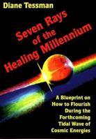 Seven Rays of the Healing Millennium 0938294741 Book Cover
