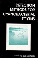 Detection Methods for Cynobacterial Toxins 0851869610 Book Cover