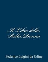 Il Libro della Bella Donna 1481020781 Book Cover