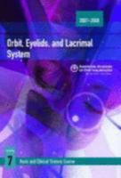 Basic and Clinical Science Course 2010-2011 Section 7: Orbit, Eyelids and Lacrimal System 1560557958 Book Cover