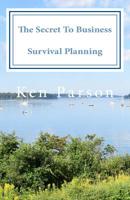 The Secret To Business Survival Planning 1974399737 Book Cover