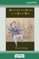 Diamonds and Stones in an Era of Gold (Large Print 16pt) 0369310756 Book Cover