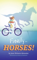 Finally...HORSES! B0CJ6Q2CYJ Book Cover