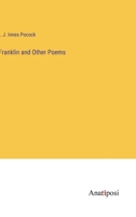Franklin and Other Poems 1362619388 Book Cover