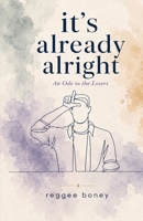 it's already alright: An Ode to the Losers B0H1GM3CNB Book Cover