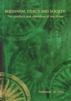 Buddhism, Ethics and Society: The Conflicts and Dilemmas of Our Times 187692408X Book Cover