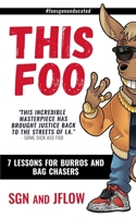 This Foo: 7 Lessons for Burros and Bag Chaser$ 057880820X Book Cover