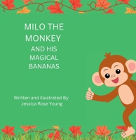 Milo the monkey and his magical banana's 1836880243 Book Cover
