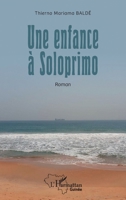 Une enfance à Soloprimo (Harmattan Guinée) (French Edition) 2336538172 Book Cover