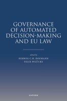 Governance of Automated Decision-Making and EU Law 0198919549 Book Cover