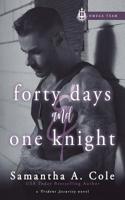 Forty Days and One Knight 1948822334 Book Cover