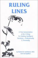 Ruling Lines: A New Interpretation of the I Ching for Decision Making (Line by Line) 0898040914 Book Cover