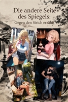 Die andere Seite des Spiegels: Gegen den Strich erzählt (German Edition) B0HG5R4MS4 Book Cover