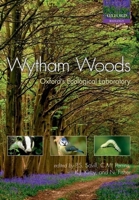 Wytham Woods: Oxford's Ecological Laboratory 0199605181 Book Cover