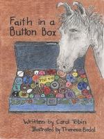 Faith in a Button Box: A Family Secret. A Lonely Girl. A Dream Worth Praying For. B0F7GBZNCF Book Cover