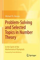 Problem-Solving and Selected Topics in Number Theory: In the Spirit of the Mathematical Olympiads 1489981942 Book Cover