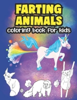 farting animals coloring book for kids: A humorous coloring book to relax ,collection of cute and funny animals B08L3Q6HCF Book Cover