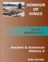 Honour of Kings Ancient and American History 2 PRINTED Test Packet & Answer Key 131252006X Book Cover