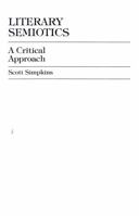 Literary Semiotics: A Critical Approach 0739102915 Book Cover