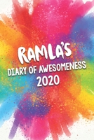 Ramla's Diary of Awesomeness 2020: Unique Personalised Full Year Dated Diary Gift For A Girl Called Ramla - 185 Pages - 2 Days Per Page - Perfect for Girls & Women - A Great Journal For Home, School C 167707034X Book Cover