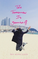 The Tomorrow Is Yourself 1543761143 Book Cover