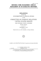 Resource Curse Or Blessing? Africa's Management Of Its Extractive Industries 1240550960 Book Cover