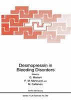 Desmopressin in Bleeding Disorders (Nato Science Series: A:) 1461362687 Book Cover