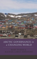 Arctic Governance in a Changing World 1442235632 Book Cover