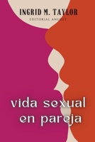 Vida Sexual en Pareja B0CN6DCSR7 Book Cover