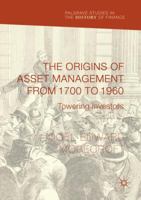 The Origins of Asset Management from 1700 to 1960: Towering Investors 3319847589 Book Cover