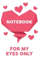 For My Eyes Only: A Cute Notebook & Journal For Teens & Pre-Teens 1661694640 Book Cover