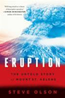 Eruption: The Untold Story of Mount St. Helens 039324279X Book Cover