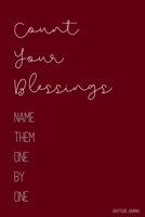 Count Your Blessings: Gratitude Journal Lined Pages with Daily Prompt Gratitude Gifts Fire Red 1692556991 Book Cover