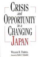 Crisis and Opportunity in a Changing Japan 1567202950 Book Cover