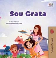 I am Thankful (Portuguese Portugal Book for Children) (Portuguese Portugal Bedtime Collection) (Portuguese Edition) 1525978012 Book Cover