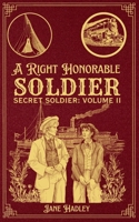 A Right Honorable Soldier B0G7L6TF97 Book Cover