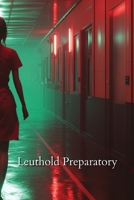 Leuthold Preparatory B0DQFC1TS4 Book Cover