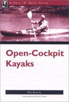 The Nuts 'N' Bolts Guide to Open-Cockpit Kayaks (Nuts 'N' Bolts - Menasha Ridge) 0897322150 Book Cover