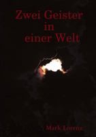 Zwei Geister in einer Welt 1409272761 Book Cover