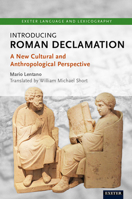 Introducing Roman Declamation: A New Cultural and Anthropological Perspective 1804131016 Book Cover
