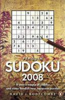Penguin Sudoku 2008: A Year's Supply of Sudoku and Some Fiendish New Japanese Puzzles by David J Bodycombe 0141034564 Book Cover