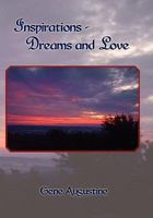 Inspirations-Dreams and Love 1462857213 Book Cover